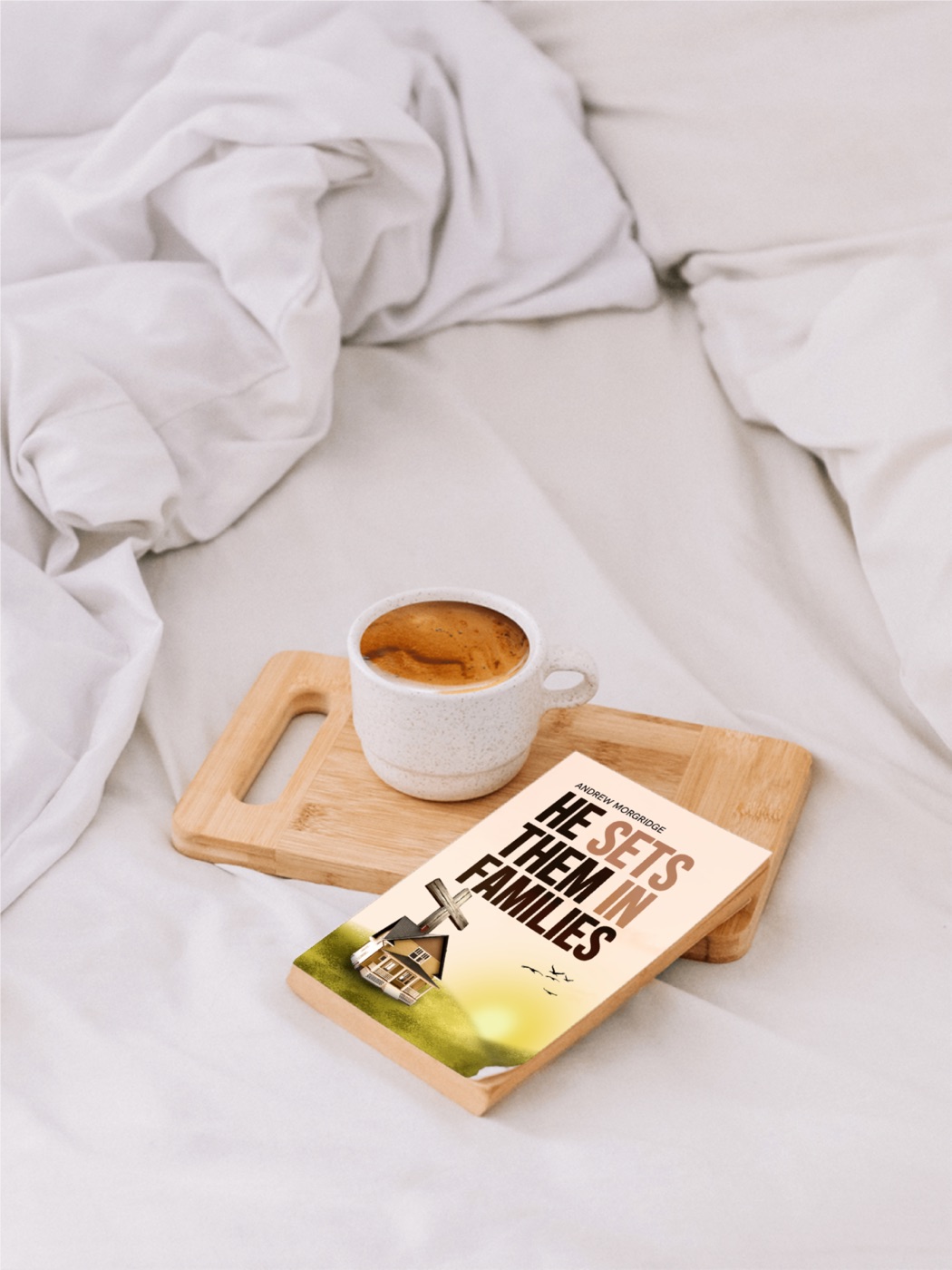 He Set Them In Families with morning coffee